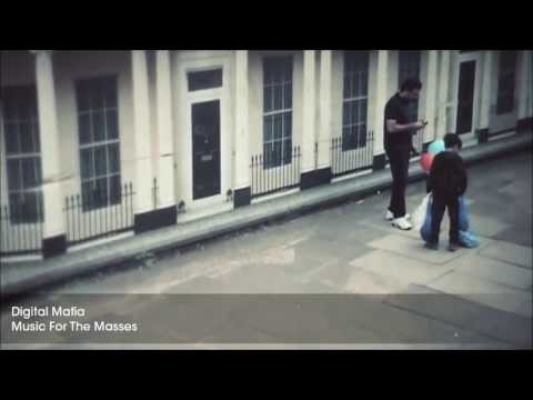 Digital Mafia - Music For The Masses