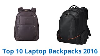 10 Best Laptop Backpacks 2016
