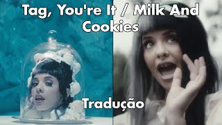 Melanie Martinez  - Tag, You&#39;re It / Milk And Cookies (Legendado/Tradução)
