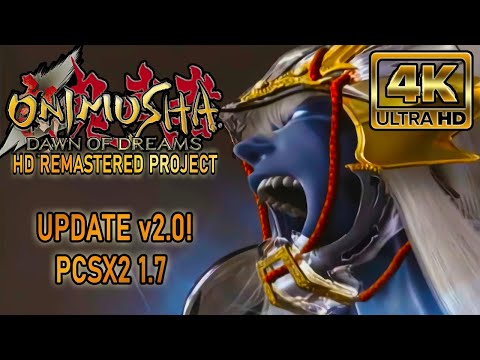 Onimusha: Dawn of Dreams HD REMASTERED PROJECT 2.0 UPDATE! 4K - PCSX2 1.7