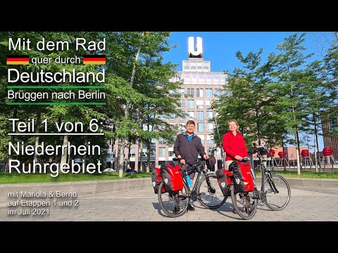 QUER DURCH DEUTSCHLAND | Teil 1: Niederrhein und Ruhrgebiet | Mit dem Rad von BRÜGGEN nach BERLIN