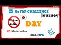 NO FAP CHALLENGE DAY START