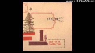 Ohbijou - The Woods