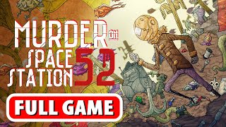 MURDER ON SPACE STATION 52 Gameplay Walkthrough Part 1 [PC 4K 60FPS] FULL GAME No Commentary
