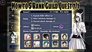 How to S Rank Guild Quest 7/1 Mind Ulquiora easy S 999 combo | Bleach Brave Souls