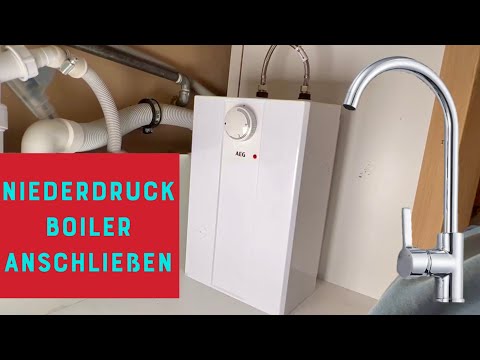 Niederdruck Durchlauferhitzer / Kleinspeicher anschließen
