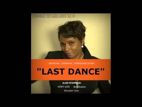 Montana | Stewart | Stephanie Cooke - Last Dance (RiCkY InCh Vocal Mix)