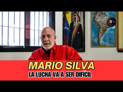 MARIO SILVA: THE FIGHT IS GOING TO BE DIFFICULT