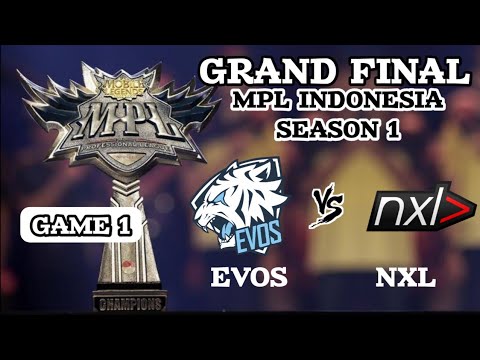 GRAND FINAL MPL INDONESIA SEASON 1 : EVOS VS NXL - GAME 1
