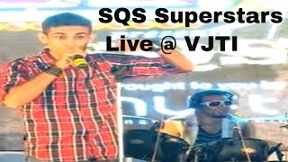 SQS Supastars Live @ VJTI