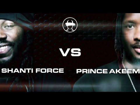 Prince Akeem VS Shanti Force