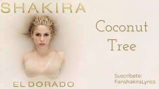 09 Shakira - Coconut Tree [Lyrics]