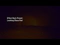 Free Effect Rack Preset: Looking Glass Pad Part 1