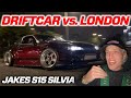 S15 DRIFTCAR GOING CRAZY ON LONDON ROADS & GIVING UK CAR MEETS ANOTHER CHANCE…
