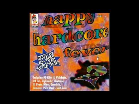 Happy Hardcore Fever 2 - Mixed By DJ Vibes
