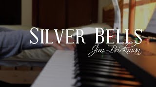 Silver Bells - Jim Brickman // DAY 14