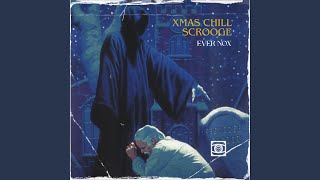 Xmas Chill Scrooge