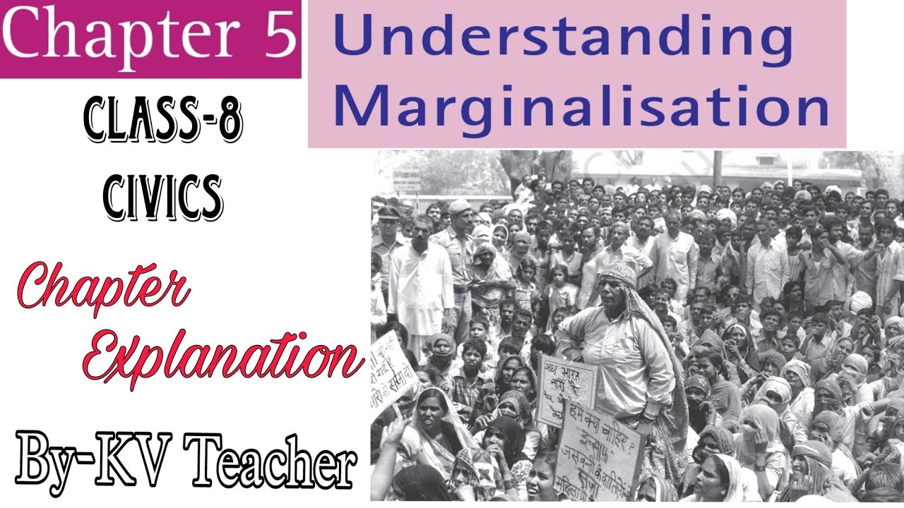 (P-1) Understanding Marginalisation / Class-8 Civics NCERT Chapter-5 Explanation By-KV Teacher