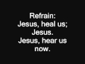 Jesus, heal us - David Haas