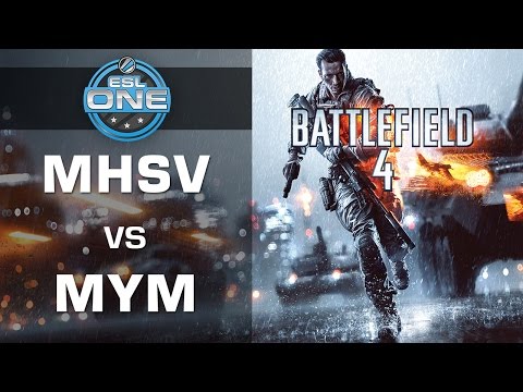 MhSV vs. MYM - Fall Season Cup 1 Semifinals - ESL One - Battlefield 4