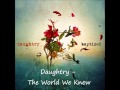 Daughtry - The World We Knew [With lyrics in the description]