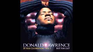 Say a Prayer For Me Ft  Faith Evans)   Donald Lawrence (Best For Last)