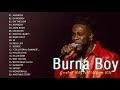 The Best Songs Burna boy Greatest Hits 2021 -  Burna boy AFROBEAT  MIX  Best Songs 2021