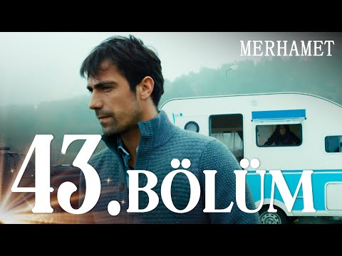Merhamet 43. Bölüm - Full Bölüm
