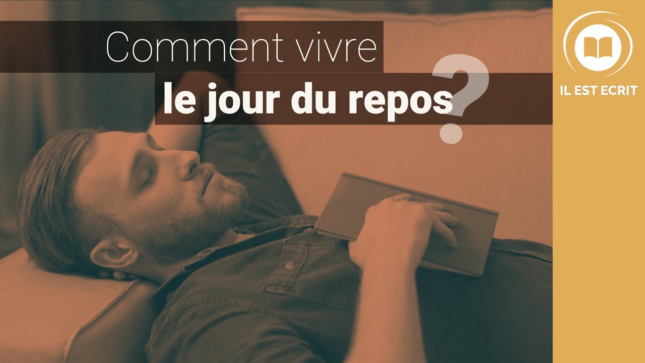 Comment vivre le jour du repos ?