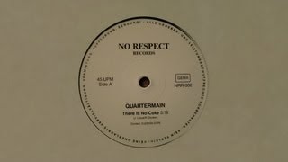 Quartermain - There Is No Coke