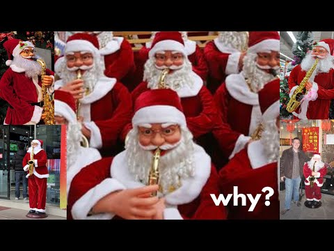 Why Does Santa Play A Saxophone In China?