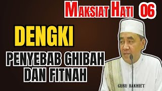 Download lagu Maksiat hati dengki penyebab ghibah dan fitnah . guru bakhiet mp3 Download lagu Maksiat hati dengki penyebab ghibah dan fitnah . guru bakhiet mp3