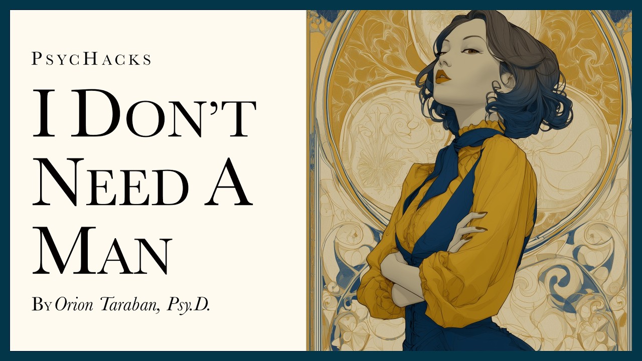 I don't need a man: how women use men