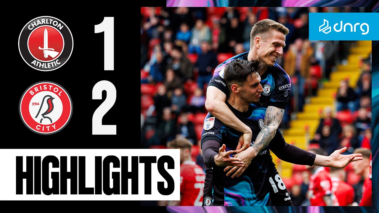 Charlton Athletic vs Bristol City Highlights
