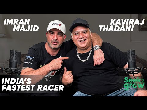 The Need for Speed-Imran Majid on Building India’s Fastest BMW. | Imran Majid X Kaviraj | Seek2Grow