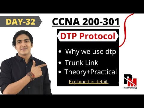 DAY-32 | What is DTP protocol | need of trunk port | DTP modes | switchport | access port|trunk port
