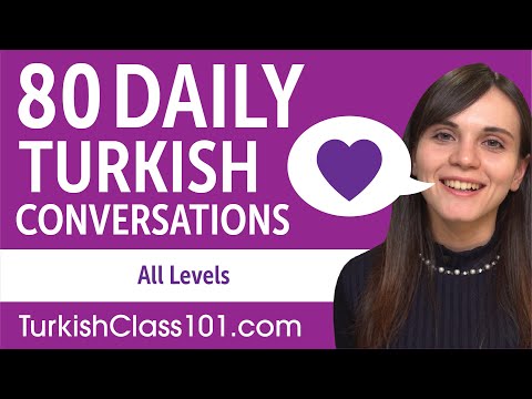 2 Hours of Daily Turkish Conversations - Turkish Practice for ALL Learners
