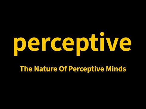 perceptive (in Psychology)