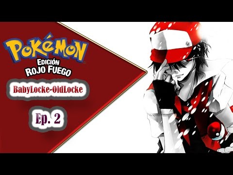 Pokémon ROJO FUEGO BabyLocke OldLocke con Ray, EP. 2 - Día de capturas!!