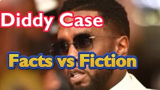 Diddy Case Facts vs Fiction