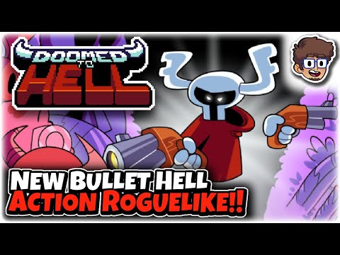 NEW BULLET HELL ACTION ROGUELIKE!! | Let's Try Doomed to Hell