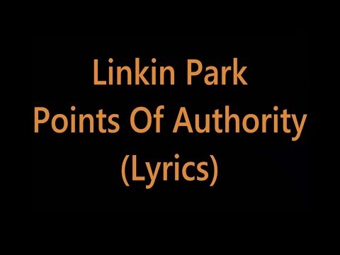 Linkin Park - Points Of Authority