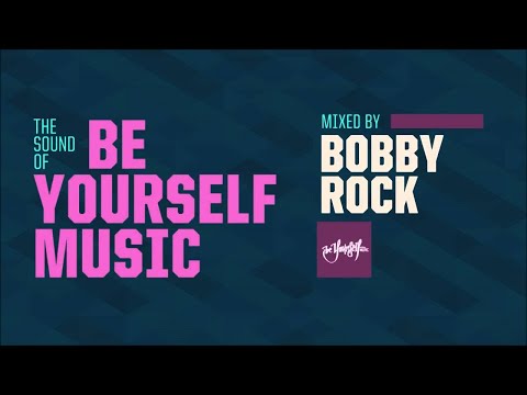 The Sound Of Be Yourself Music - Guest Mix by Bobby Rock [HD/HQ]