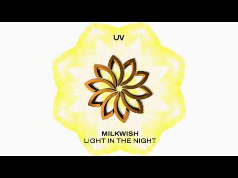 Milkwish - Light In The Night