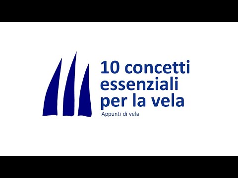 10 concetti essenziali per la vela