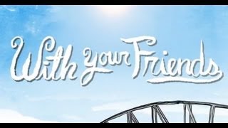 With Your Friends Festival Teaser