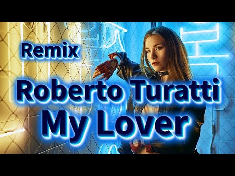 Roberto Turatti - My Lover ( Feat. Jeffrey Jey & Chroma8 T4fun Remix ) - 2024