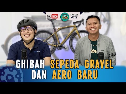 Ghibah Sepeda Gravel dan Aero Baru - Podcast Mainsepeda