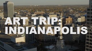 Art Trip: Indianapolis | The Art Assignment | PBS Digital Studios