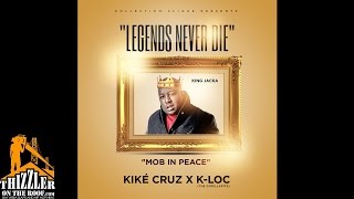 Kike Cruz x K-Loc of Gorilla Pits - Legends Never Die (Jacka Tribute) [Thizzler.com]